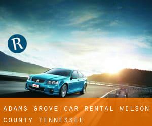 Adams Grove car rental (Wilson County, Tennessee)