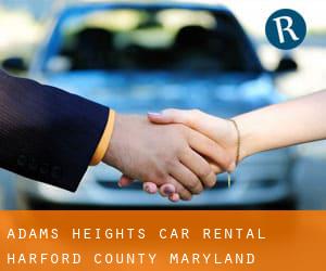 Adams Heights car rental (Harford County, Maryland)