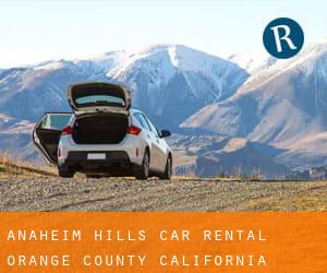 Anaheim Hills car rental (Orange County, California)