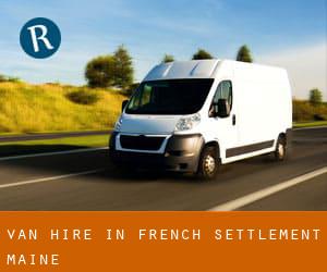 Van Hire in French Settlement (Maine)