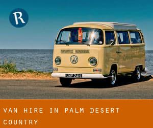 Van Hire in Palm Desert Country