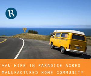 Van Hire in Paradise Acres Manufactured Home Community