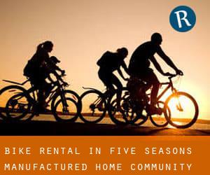 Bike Rental in Five Seasons Manufactured Home Community