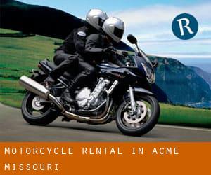 Motorcycle Rental in Acme (Missouri)