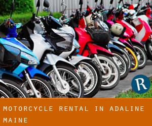 Motorcycle Rental in Adaline (Maine)