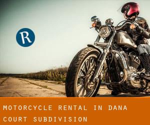 Motorcycle Rental in Dana Court Subdivision