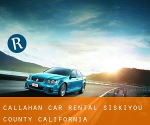 Callahan car rental (Siskiyou County, California)