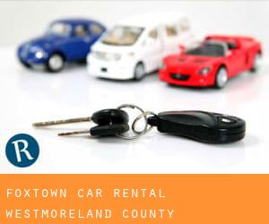 Foxtown car rental (Westmoreland County, Pennsylvania)
