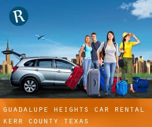 Guadalupe Heights car rental (Kerr County, Texas)