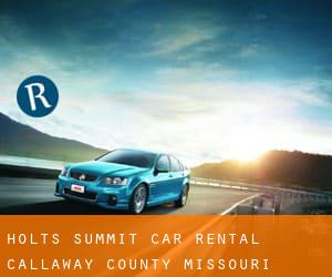 Holts Summit car rental (Callaway County, Missouri)