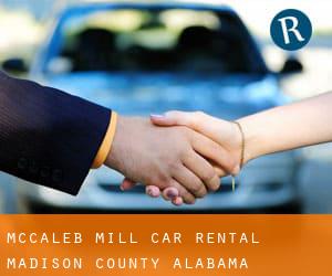 McCaleb Mill car rental (Madison County, Alabama)