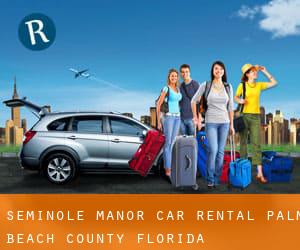 Seminole Manor car rental (Palm Beach County, Florida)