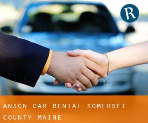 Anson car rental (Somerset County, Maine)