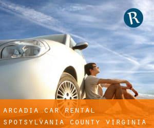 Arcadia car rental (Spotsylvania County, Virginia)
