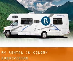 RV Rental in Colony Subdivision