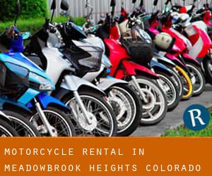 Motorcycle Rental in Meadowbrook Heights (Colorado)