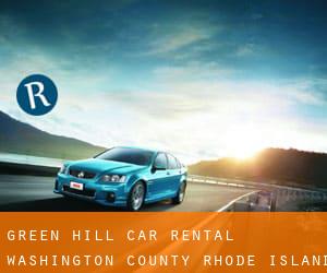 Green Hill car rental (Washington County, Rhode Island)