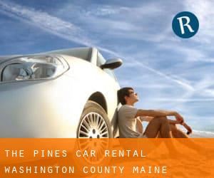 The Pines car rental (Washington County, Maine)